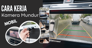 cara kerja kamera mundur mobil