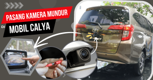 Read more about the article Cara Pasang Kamera Mundur Mobil Calya