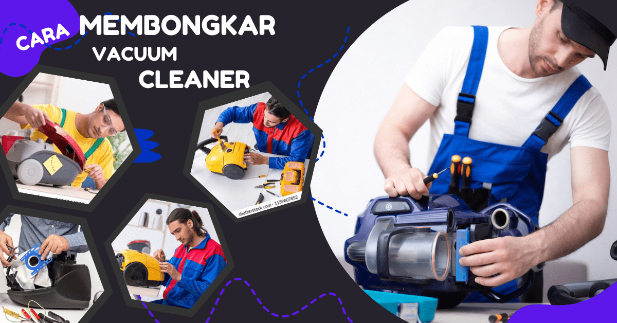 cara membongkar vacuum cleaner, cara membongkar vacuum cleaner, cara membongkar vacuum cleaner