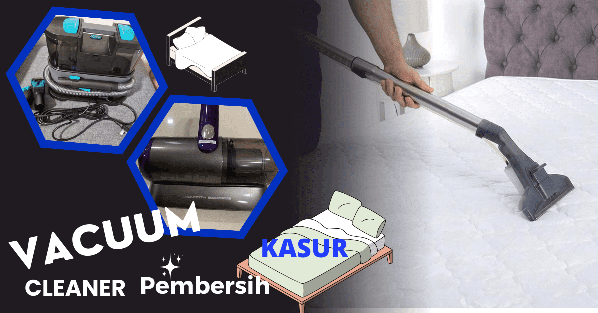 produk vacuum cleaner untuk kasur